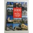 1000 DE PALATE SI CASTELE ALE LUMII - Editura AQUILA